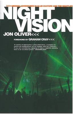 Night Vision: Mission Adventures in Club Culture and the Nightlife