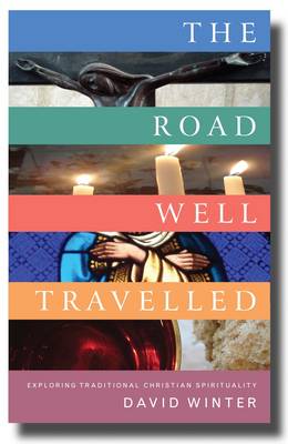 The Road Well Travelled: Exploring Traditional Christian Spirituality