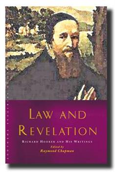 Law and Revelation: Richard Hooker and His Writings