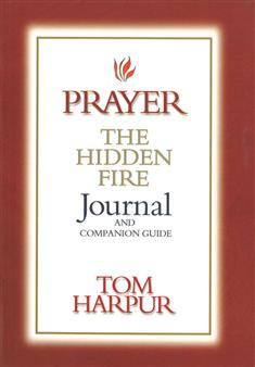 Prayer: The Hidden Fire