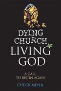 Dying Church, Living God