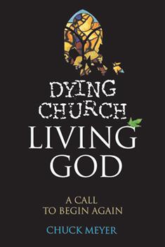 Dying Church, Living God