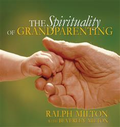 The Spirituality of Grandparenting