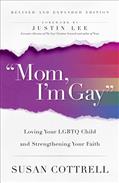 Mom, I'm Gay, Revised and Expanded Edition