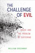 The Challenge of Evil